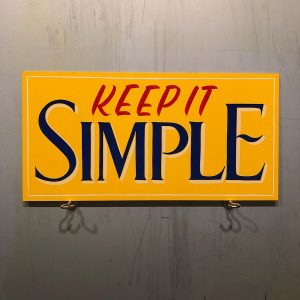 KEEP IT SIMPLE